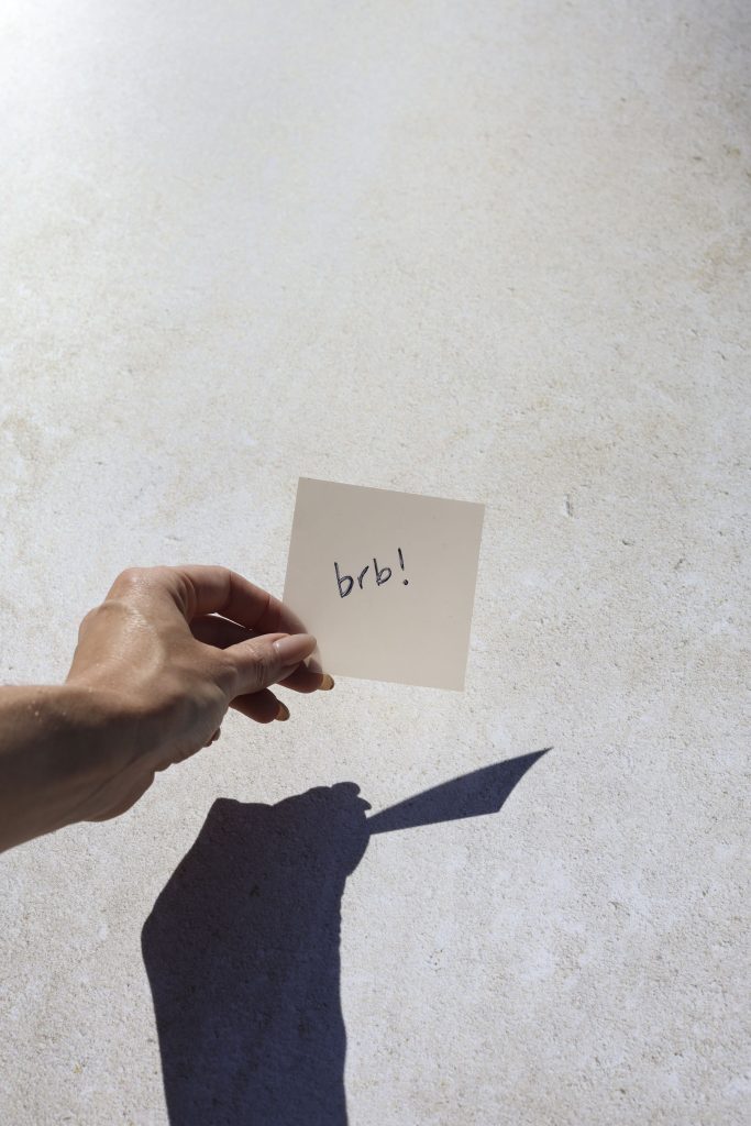 quick self care ideas - a post it note saying be right back