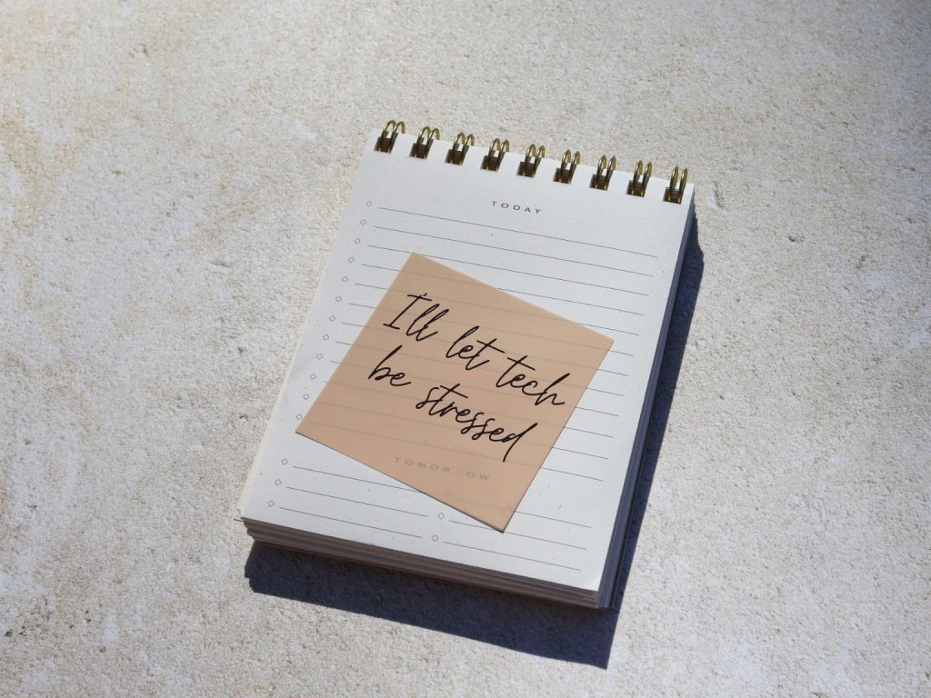 slow tech - a note saying I'll let tech be stressed
